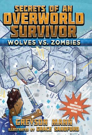 [Secrets of an Overworld Survivor 03] • Wolves vs. Zombies